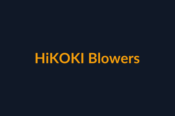 HiKOKI Blowers available at Raguveer Electric Talala