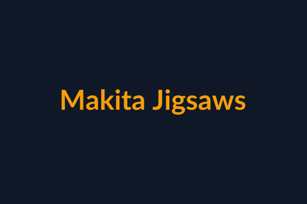 Makita Jigsaws available at Raguveer Electric Talala